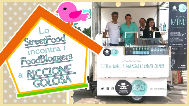 Riccione Golosa: lo Street Food incontra i Food Bloggers