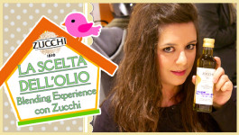 LA SCELTA DELL'OLIO: Blending Experience con Zucchi