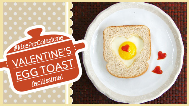FRENCH TOAST DI SAN VALENTINO | Valentine's Heart Egg in Toast