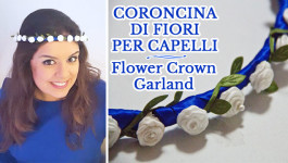 CORONCINA DI FIORI PER CAPELLI | Flower Crown | Hair Garland | DIY