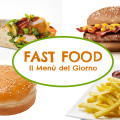 FAST FOOD | Il Menù del Giorno