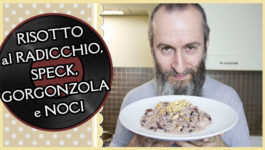 RISOTTO al RADICCHIO, SPECK, GORGONZOLA e NOCI